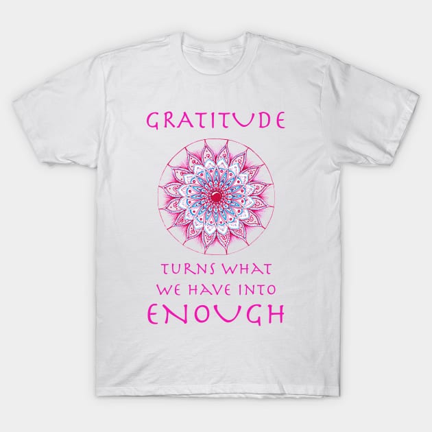 Hand drawn mandala with sign about gratitude T-Shirt by jitkaegressy